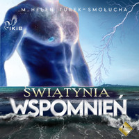 Świątynia Wspomnień - M. Helen Turek-Smołucha - audiobook