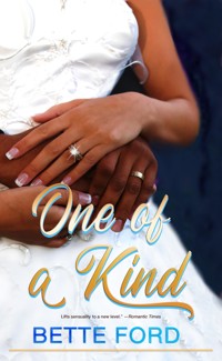 One of a Kind - Bette Ford - ebook