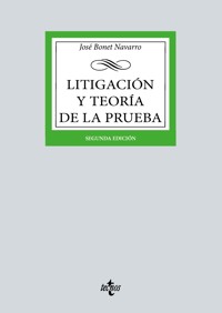 Litigación y teoría de la prueba - José Bonet Navarro - ebook