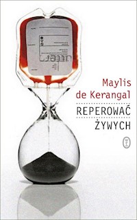 Reperować żywych - Kerangal Maylis - książka