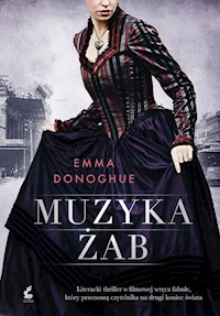 Muzyka żab - Emma Donoghue - książka