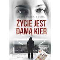 Życie jest damą kier - Bekus Aleksandra - ebook + audiobook + książka