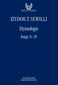 Etymologie. Księgi 11-20 - Izydor z Sewilli - ebook
