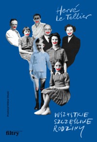 Wszystkie szczęśliwe rodziny - Hervé Le Tellier - ebook