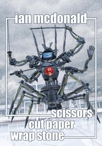 Scissors Cut Paper Wrap Stone - Ian McDonald - ebook