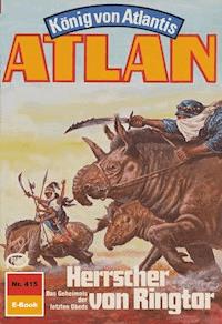 Atlan 415: Herrscher von Ringtor - Peter Terrid - ebook