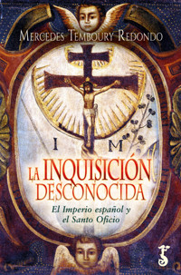 La Inquisición desconocida - Mercedes Temboury Redondo - ebook