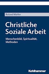 Christliche Soziale Arbeit - Roland Mahler - ebook
