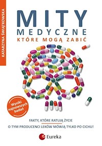 Mity medyczne, które mogą zabić - Katarzyna Świątkowska - książka