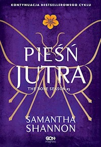 Czas Żniw Tom 3 Pieśń jutra - Samantha Shannon - książka