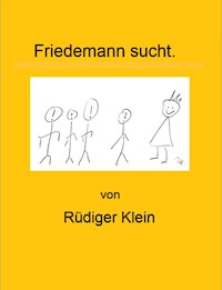 Friedemann sucht. - Rüdiger Klein - ebook