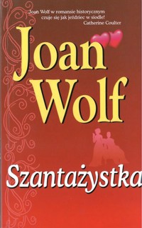 Szantażystka - Wolf Joan - ebook