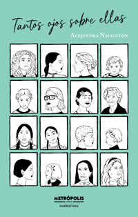 Tantos ojos sobre ellas - Alejandra Naughton - ebook