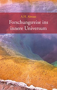 Forschungsreise ins innere Universum - A. H. Almaas - ebook