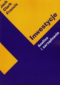 Inwestycje Analiza i zarządzanie - Francis Jack C. - książka