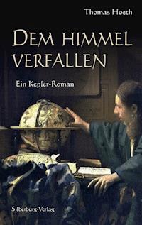 Dem Himmel verfallen - Thomas Hoeth - ebook