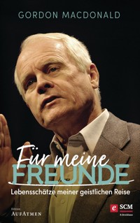 Für meine Freunde - Gordon MacDonald - ebook
