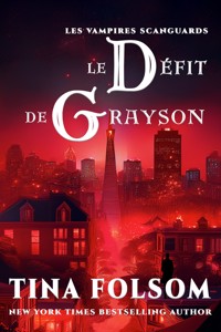 Le défi de Grayson - Tina Folsom - ebook