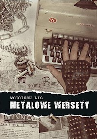 Metalowe wersety - Wojciech Lis - książka