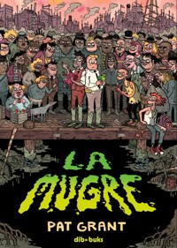 La mugre - Pat Grant - ebook