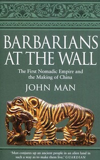 Barbarians at the Wall - John Man - książka