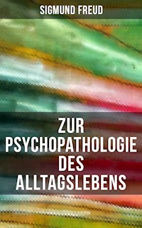 Zur Psychopathologie des Alltagslebens - Sigmund Freud - ebook