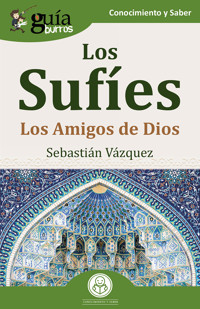GuíaBurros: Los Sufíes - Sebastián Vázquez - ebook