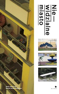 Nie-widzialne miasto - pod redakcją Marka Krajewskiego - ebook