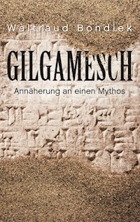 Gilgamesch - Waltraud Bondiek - ebook