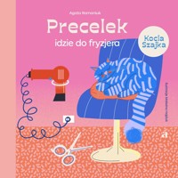 Precelek idzie do fryzjera. Precelek z Kociej Szajki. Tom 4 - Agata Romaniuk - książka