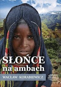 Słońce na ambach - Wacław Korabiewicz - ebook