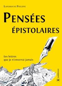 Pensées épistolaires - Philippe Laperrouse - ebook
