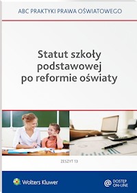 Statut szkoły podstawowej po reformie oświaty - Marciniak Lidia, Piotrowska-Albin Elżbieta, Piszko Agata - książka