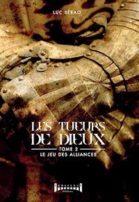 Les tueurs de Dieux - Tome 2 - Luc Sérao - ebook