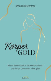 Körpergold - Déborah Rosenkranz - ebook