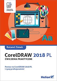CorelDRAW 2018 PL. Ćwiczenia praktyczne - Zimek Roland - książka