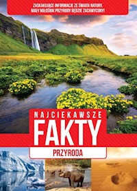Najciekawsze fakty Przyroda -  - książka