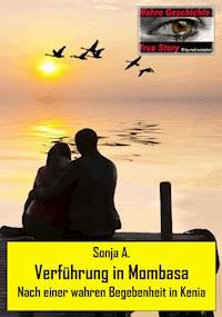 Verführung in Mombasa - Sonja A. - ebook