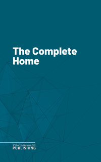 The Complete Home - Various - ebook