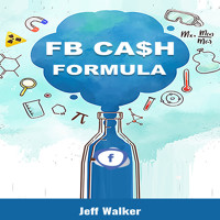FB Cash Formula - Jeff Walker - ebook