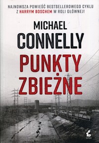 Punkty zbieżne - Connelly Michael - książka
