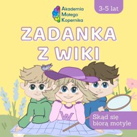 Zadanka z Wiki Skąd się biorą motyle - zbiorowa praca - książka