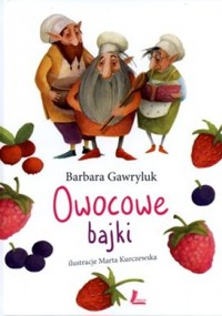 Owocowe bajki - Barbara Gawryluk - ebook