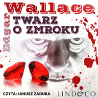 Twarz o zmroku - Edgar Wallace - ebook + audiobook + książka