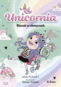 Unicornia. Biwak w chmurach - Punset Ana - ebook