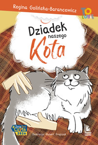 Dziadek naszego kota - Golińska-Barancewicz Regina - ebook + książka