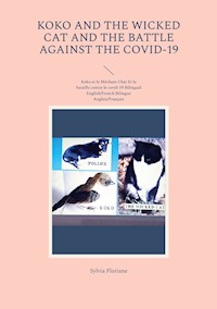 Koko and the wicked cat And The battle against the covid-19 - Sylvia Floriane - ebook