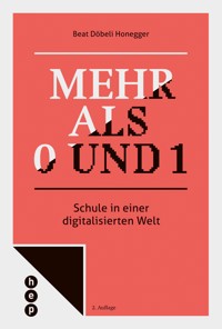 Mehr als 0 und 1 (E-Book) - Beat Döbeli Honegger - ebook