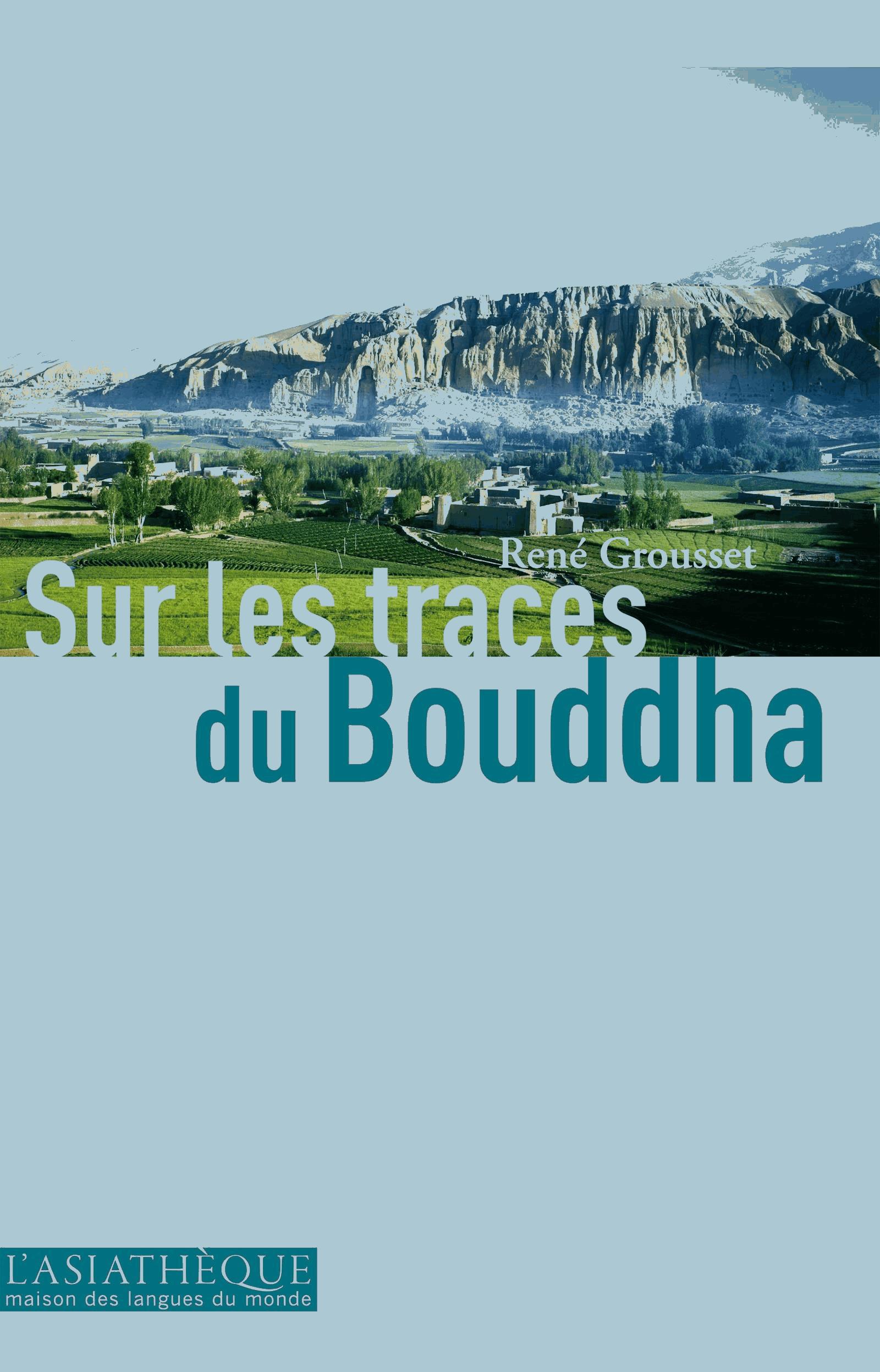 Sur les traces du Bouddha
