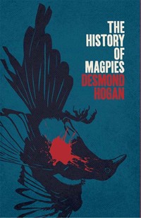 The History Of Magpies - Desmond Hogan - ebook